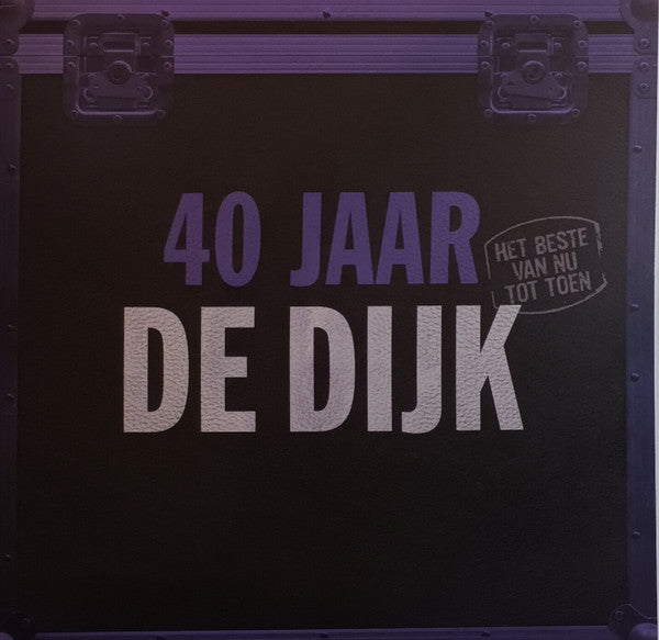 De Dijk : 40 Jaar (Het Beste Van Nu Tot Toen) (LP,Compilation)