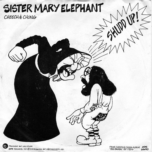 Cheech & Chong : Sister Mary Elephant (7",45 RPM,Single)