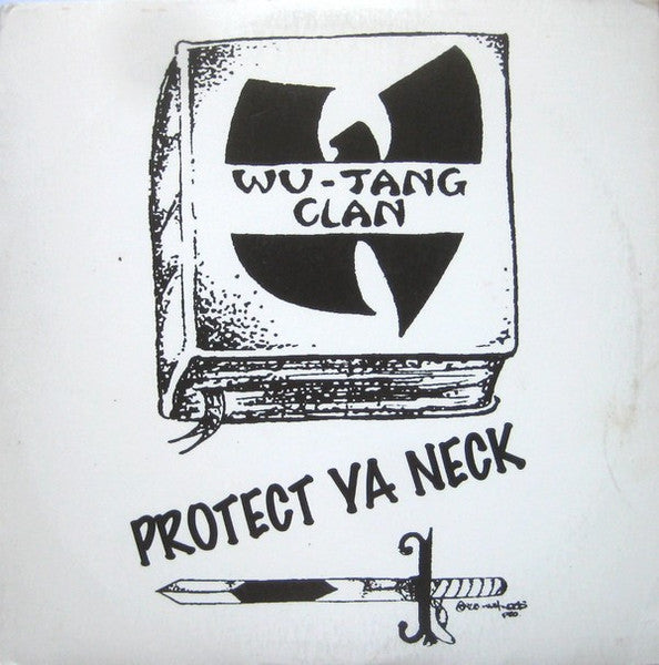 Wu-Tang Clan : Protect Ya Neck (12",33 ⅓ RPM,Stereo)