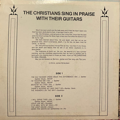 Jim And Bernice Richardson, Dan Kent : The Christians Sing In Praise With Their Guitars (LP,Stereo)