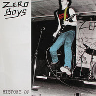 Zero Boys : History Of (LP,Compilation,Remastered)