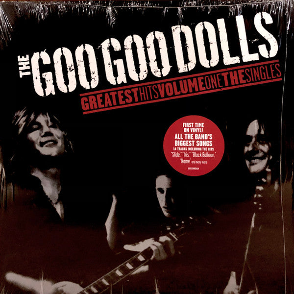 Goo Goo Dolls : The Goo Goo Dolls Greatest Hits Volume One The Singles (LP,Album,Compilation,Stereo)