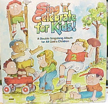 Fifth Grade Class Dallas Christian Academy : Sing 'N' Celebrate For Kids (LP)