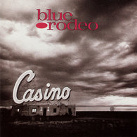 Blue Rodeo : Casino (Album)
