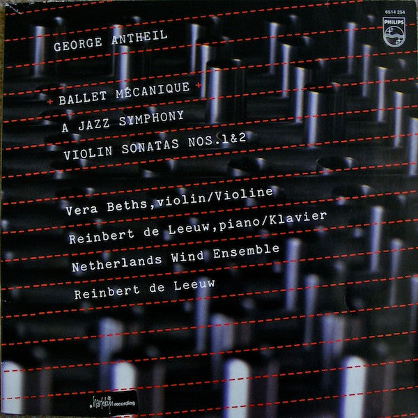 George Antheil - Vera Beths, Reinbert de Leeuw, Nederlands Blazers Ensemble : Ballet Mécanique / A Jazz Symphony / Violin Sonatas No. 1 & 2 (LP,Reissue)
