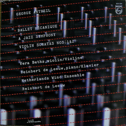 George Antheil - Vera Beths, Reinbert de Leeuw, Nederlands Blazers Ensemble : Ballet Mécanique / A Jazz Symphony / Violin Sonatas No. 1 & 2 (LP,Reissue)