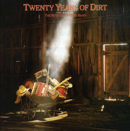 Nitty Gritty Dirt Band : Twenty Years Of Dirt - The Best Of The Nitty Gritty Dirt Band (LP,Compilation)