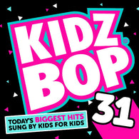 Kidz Bop Kids : Kidz Bop 31 (Album)