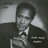 Abner Jay : Folk Song Stylist (LP,Reissue)