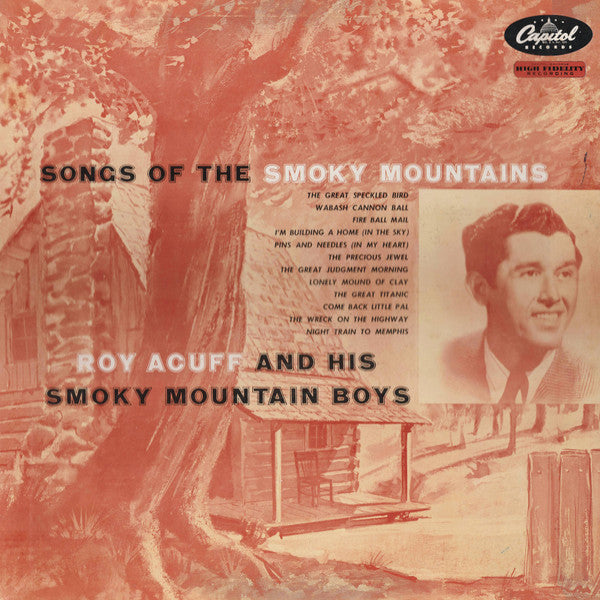 Roy Acuff And His Smoky Mountain Boys : Songs Of The Smoky Mountains (LP,Album,Mono)
