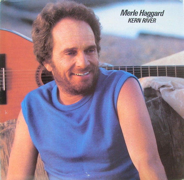 Merle Haggard : Kern River (LP,Album)