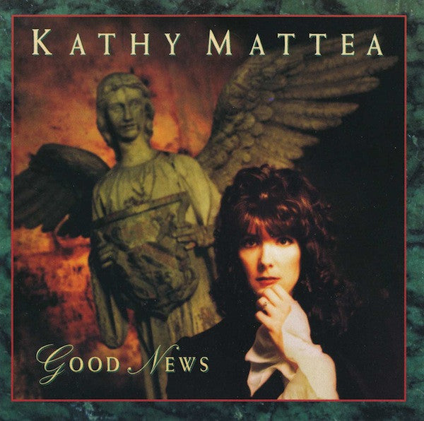 Kathy Mattea : Good News (Album)