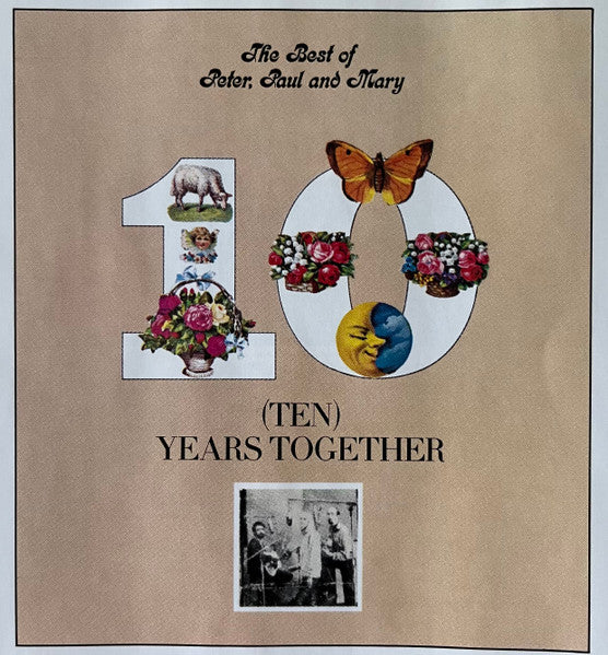 Peter, Paul & Mary : The Best Of Peter, Paul And Mary / Ten Years Together (Compilation,Reissue)