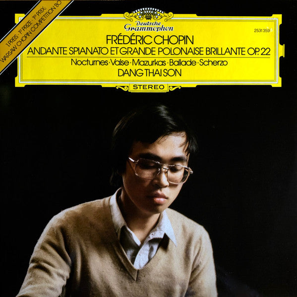 Frédéric Chopin, Dang Thai Son : Andante Spianato Et Grande Polonaise Brillante Op. 22 / Nocturnes · Valse · Mazurkas · Ballade · Scherzo (LP)