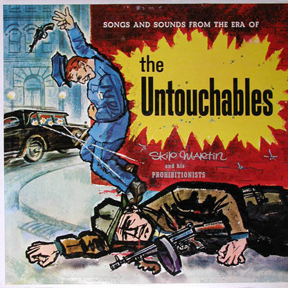 Skip Martin And His Prohibitionists : Songs And Sounds From The Era Of The Untouchables (LP,Stereo)