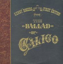 Kenny Rogers & The First Edition : The Ballad Of Calico (LP,Album)