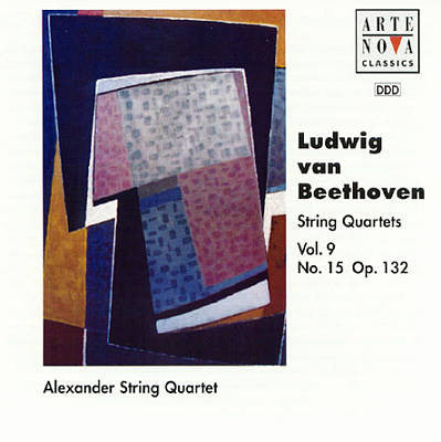 Ludwig van Beethoven, Alexander String Quartet : String Quartets Vol. 9 (No. 15 Op. 132) (Album)