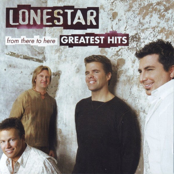 Lonestar (3) : From There To Here: Greatest Hits (Compilation,Club Edition,Stereo)