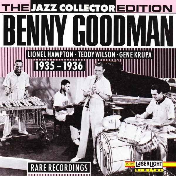 Benny Goodman, Lionel Hampton, Teddy Wilson, Gene Krupa : Benny Goodman 1935 - 1936 Rare Recordings (Compilation)