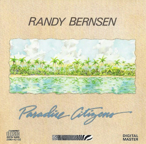 Randy Bernsen : Paradise Citizens (Album)