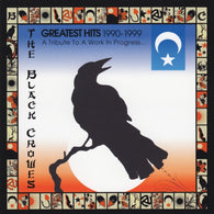 Black Crowes, The : Greatest Hits 1990-1999 (A Tribute To A Work In Progress) (Compilation)
