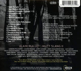 Alain Mallet : Mutt Slang II: A Wake Of Sorrows Engulfed In Rage (Album)