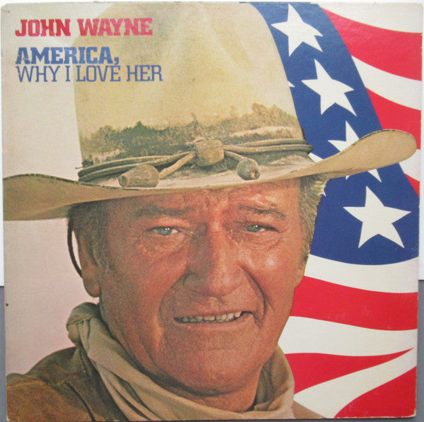 John Wayne : America, Why I Love Her (Album,LP)