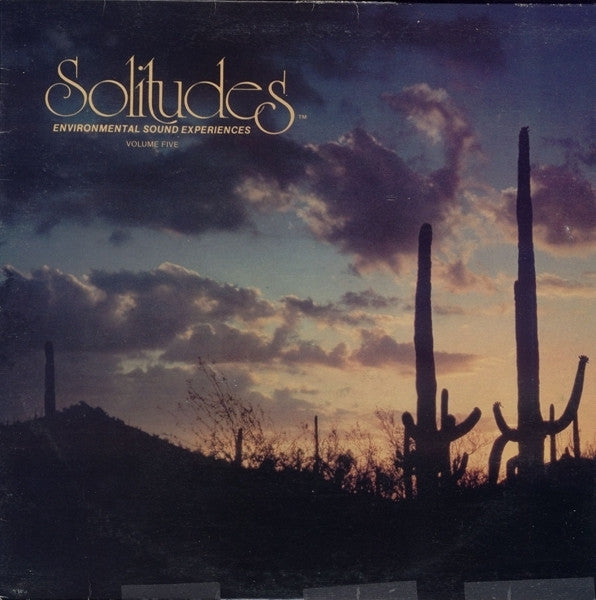 Dan Gibson : Solitudes - Environmental Sound Experiences Volume Five (LP,Album)