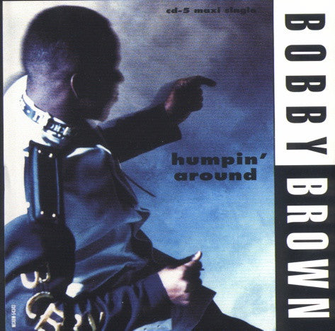 Bobby Brown : Humpin' Around (Maxi-Single)
