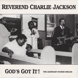 Reverend Charlie Jackson : God's Got It: The Legendary Booker And Jackson Singles (LP,Compilation)