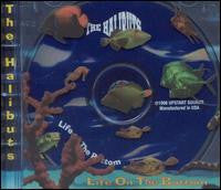 Halibuts, The : Life On The Bottom (Album)