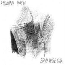 Raymond Byron : Bond Wire Cur (LP,Album,Stereo)
