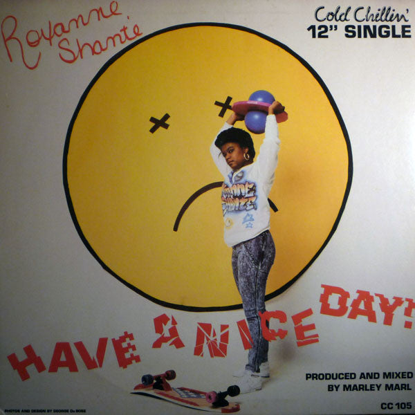 Roxanne Shanté : Have A Nice Day (12",33 ⅓ RPM,Single)