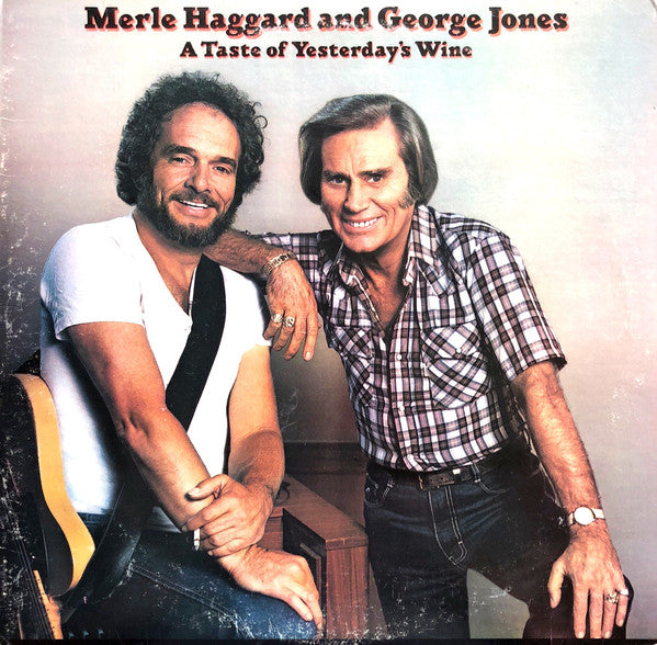 Merle Haggard And George Jones (2) : A Taste Of Yesterday's Wine (LP,Album)