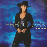 Terri Clark : Fearless (HDCD,Album,Club Edition,Enhanced)