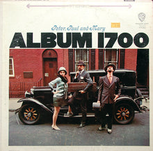 Peter, Paul & Mary : Album 1700 (LP,Album,Stereo)