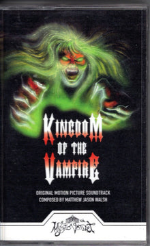 Matthew Jason Walsh : Kingdom Of The Vampire (Original Motion Picture Soundtrack) ()