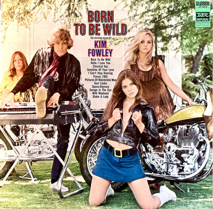 Kim Fowley : Born To Be Wild (LP,Album,Stereo)