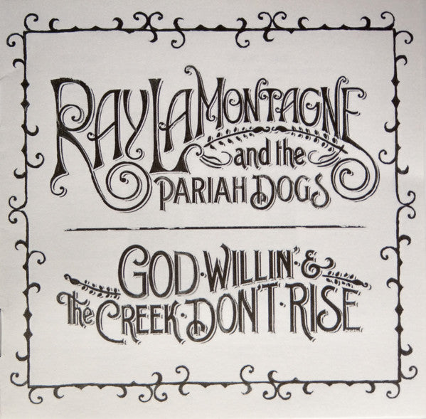Ray LaMontagne And The Pariah Dogs : God Willin' & The Creek Don't Rise (Album)