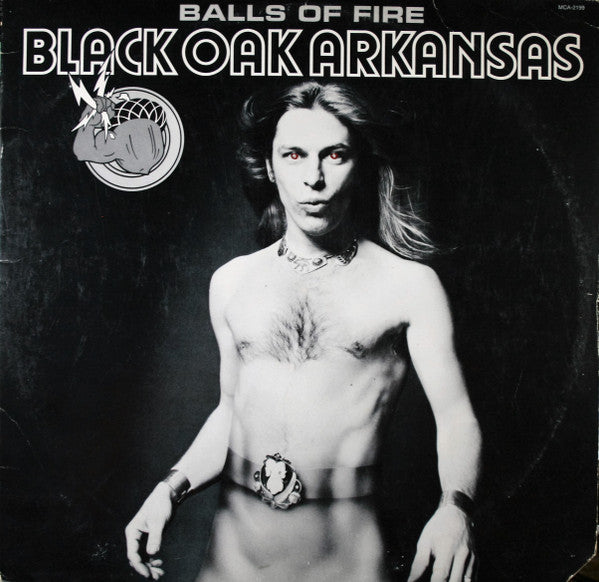 Black Oak Arkansas : Balls Of Fire (LP,Album)