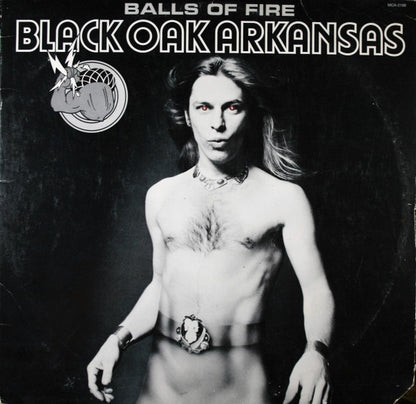 Black Oak Arkansas : Balls Of Fire (LP,Album)