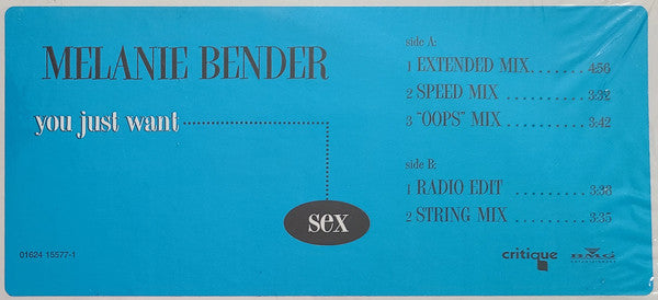 Melanie Bender : You Just Want Sex (12",33 ⅓ RPM)
