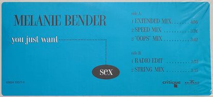 Melanie Bender : You Just Want Sex (12",33 ⅓ RPM)