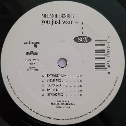 Melanie Bender : You Just Want Sex (12",33 ⅓ RPM)