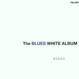 Various : The Blues White Album (Album)