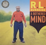 R.L. Burnside : A Bothered Mind  (LP,Album)