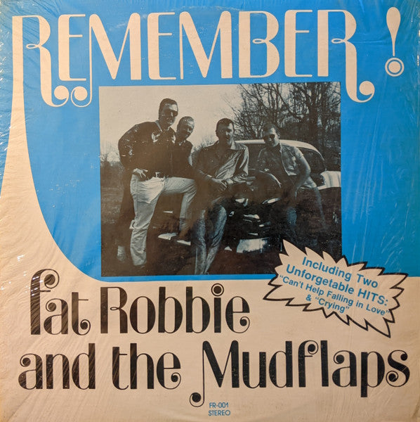 Fat Robbie (3) And Mudflaps, The : Remember! (LP,Album)