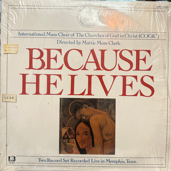 COGIC International Mass Choir Directed By Mattie Moss Clark : Because He Lives (LP,Album)