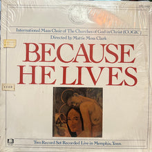 COGIC International Mass Choir Directed By Mattie Moss Clark : Because He Lives (LP,Album)