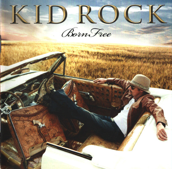 Kid Rock : Born Free (Album)